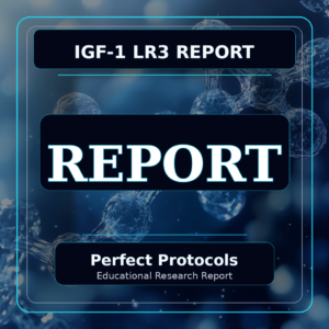 IGF-1 LR3 Report - Perfect Protocols educational research report cover
